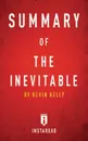 Summary of The Inevitable. by Kevin Kelly - Instaread Summaries