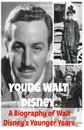 Young Walt Disney: A Biography of Walt Disney's Younger Years - Jennifer Warner