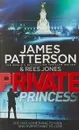 Private Princess - James Patterson