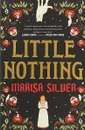 Little Nothing - Силвер Мариса