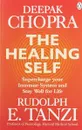 The Healing Self: Supercharge Your Immune System and Stay Well for Life - Deepak Chopra, Rudolph E. Tanzi