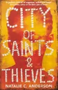 City of Saints & Thieves - Natalie C. Anderson