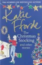 The Christmas Stocking and Other Stories - Katie Fforde