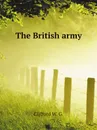 The British army - Clifford W. G.