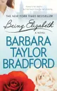 Being Elisabeth - BARBARA TAYLOR BRADFORD