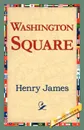 Washington Square - Henry Jr. James