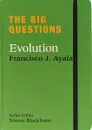 The Big Questions: Evolution - Francisco J. Ayala