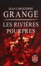 Les Rivieres pourpres - Гранже Жан-Кристоф