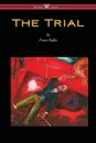 The Trial - Franz Kafka