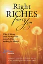 Right Riches for You - Dr. Dain Heer, Gary M. Douglas