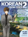 Korean From Zero! 2. Continue Mastering the Korean Language with Integrated Workbook and Online Course - George Trombley, Reed Bullen, Jiyoon Kim