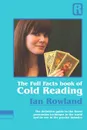 The Full Facts Book Of Cold Reading - Ian Rowland