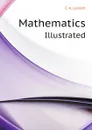 Mathematics. Illustrated - C. A. Laisant