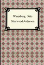 Winesburg, Ohio - Sherwood Anderson