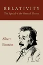 Relativity. The Special and the General Theory - Albert Einstein