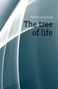 The tree of life - Fletcher John Gould