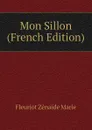Mon Sillon (French Edition) - Fleuriot Zénaïde Marie