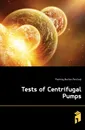 Tests of Centrifugal Pumps - Fleming Burton Percival