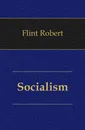 Socialism - Flint Robert