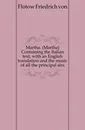 Martha. (Martha) Containing the Italian text, with an English translation and the music of all the principal airs - Flotow Friedrich von