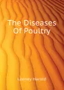 The Diseases Of Poultry - Leeney Harold