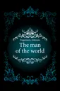 The man of the world - Fogazzaro Antonio
