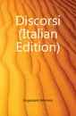 Discorsi (Italian Edition) - Fogazzaro Antonio