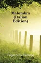 Malombra (Italian Edition) - Fogazzaro Antonio