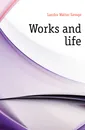 Works and life - Walter Savage Landor