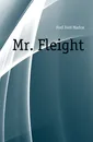 Mr. Fleight - Ford Madox Ford