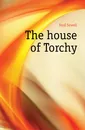 The house of Torchy - Ford Sewell