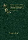 Finance, business and the business of life, written by B.C. Forbes, business and financial editor of the New York American - Forbes B. C.