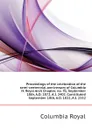 Proceedings of the celebration of the semi-centennial anniversary of Columbia H. Royal Arch Chapter, no. 91, September 18th, A.D. 1872, A.I. 2402. Constituted September 18th, A.D. 1822, A.I. 2352 - Columbia Royal