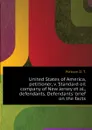 United States of America, petitioner, v. Standard oil company of New Jersey et al., defendants. Defendants brief on the facts - Watson D. T.