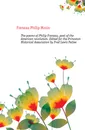 The poems of Philip Freneau, poet of the American revolution. Edited for the Princeton Historical Association by Fred Lewis Pattee - Freneau Philip Morin