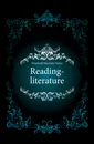 Reading-literature - Treadwell Harriette Taylor