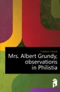 Mrs. Albert Grundy, observations in Philistia - Frederic Harold