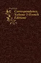 Correspondance, Volume 3 (French Edition) - Frederick