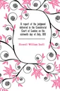 A report of the judgment delivered in the Consistorial Court of London on the sixteenth day of July, 1811 - Stowell William Scott