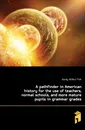 A pathfinder in American history for the use of teachers, normal schools, and more mature pupils in grammar grades - Wilbur Fisk Gordy