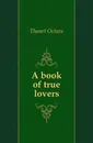 A book of true lovers - Thanet Octave