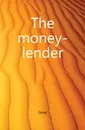 The money-lender - Gore