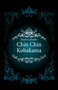 Chin Chin Kobakama - Lafcadio Hearn