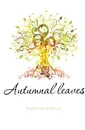 Autumnal leaves - Heath Francis George