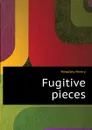 Fugitive pieces - Headley Henry