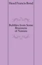 Bubbles from Some Brunnens of Nassau - Head Francis Bond