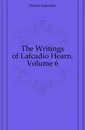 The Writings of Lafcadio Hearn, Volume 6 - Lafcadio Hearn