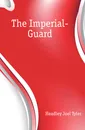 The Imperial-Guard - J.T.Headley