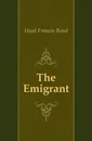The Emigrant - Head Francis Bond