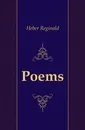 Poems - Heber Reginald
